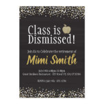 Class is Dismissed Teacher Retirement Invitation Class is Dismissed Teacher Retirement Invitation
