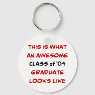 class of '04 graduate, awesome keychain