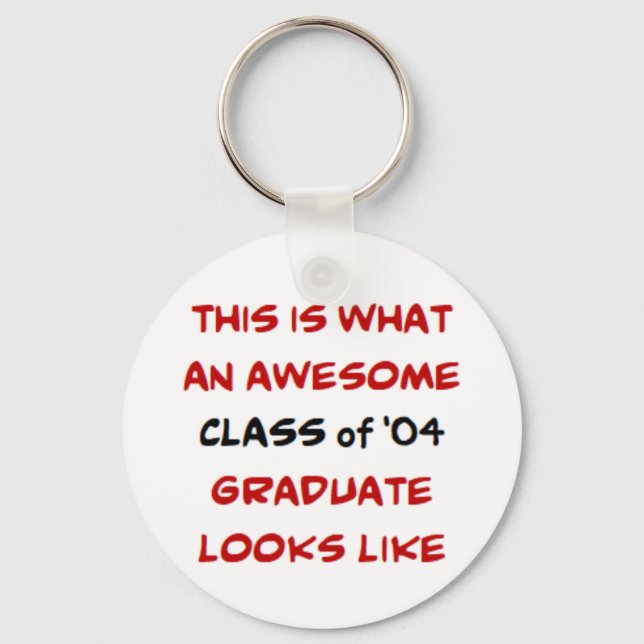 class of '04 graduate, awesome keychain (Front)