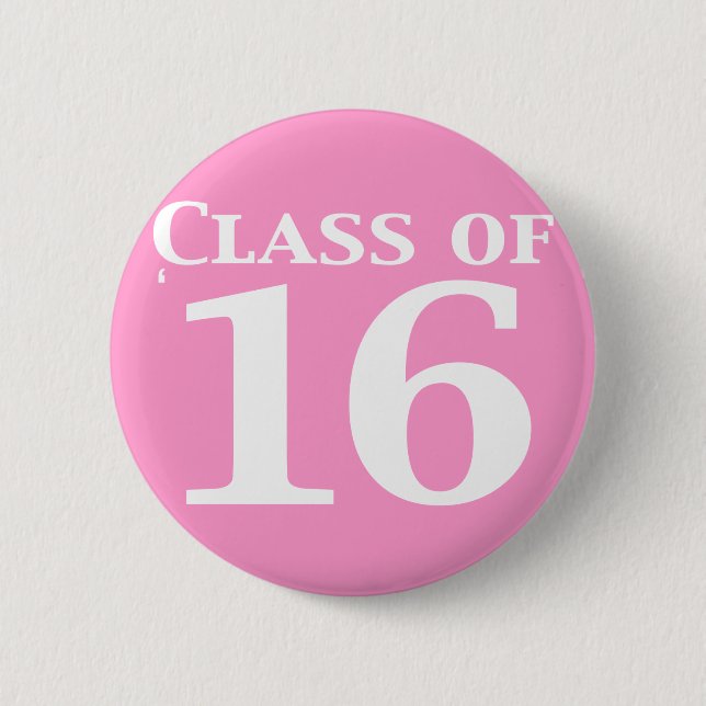 Class of 16 Gifts Pinback Button (Front)