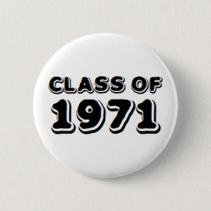 class of 1971 button