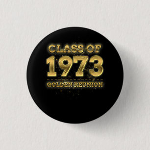 Class Of 1973 Golden Reunion 50Th Class Reunion An Button
