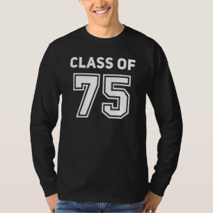 Class Of 1975 College Highschool Reunion Class Of T-Shirt