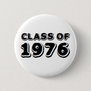 class of 1976 button