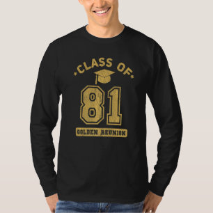 Class Of 1981 College Highschool Graduation Reunio T-Shirt