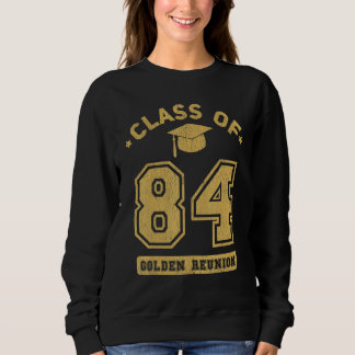 Class Of 1984 College Highschool Graduation Reunio Sweatshirt
