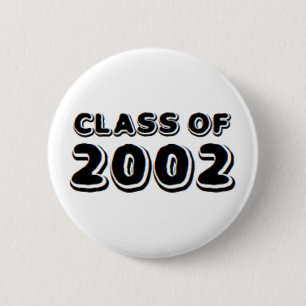 class of 2002 button