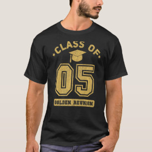 Class Of 2005 College Highschool Graduation Reunio T-Shirt