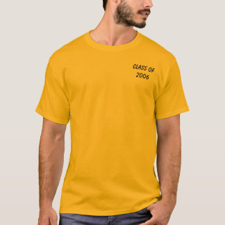 Class of 2006 T-Shirt