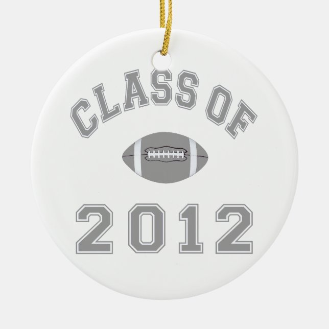 Class Of 2012 Football - Grey 2 Ceramic Ornament (Front)