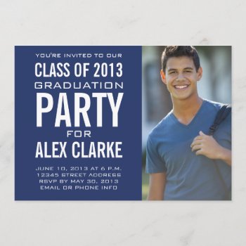 Class Of 2013 Party Invitation Photo by zazzleoccasions at Zazzle