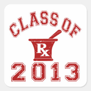 Class Of 2013 Pharmacist Square Sticker