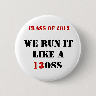 Class of 2013 stickers pinback button