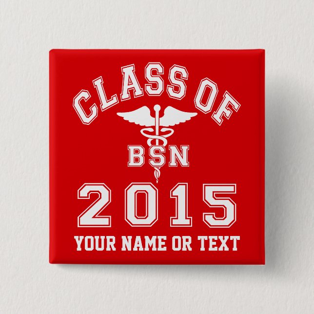 Class Of 2015 BSN Pinback Button (Front)