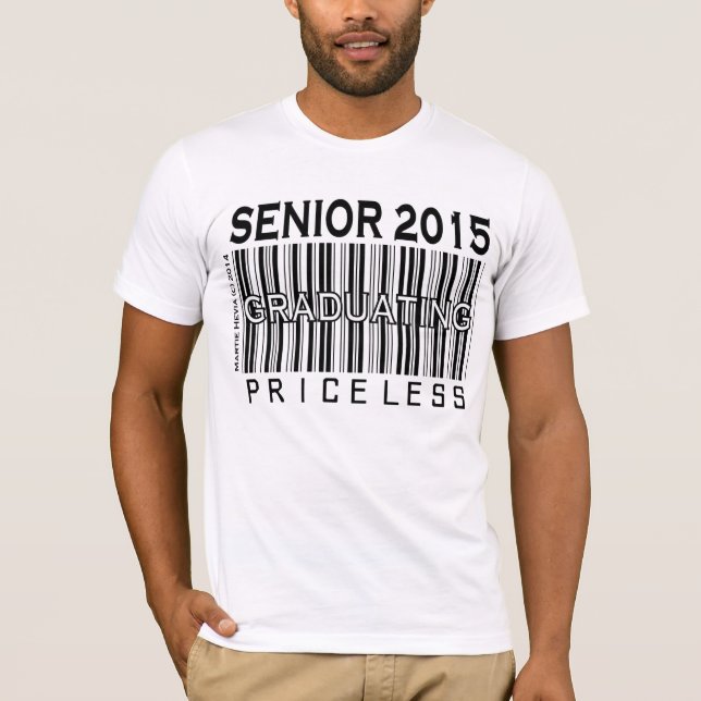 Class of 2015 - Graduating Priceless - Apparel T-Shirt (Front)
