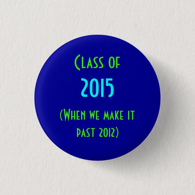 class of 2015 pinback button (Front)