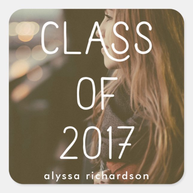Class of 2017 | Graduate Modern Typography Photo Square Sticker (Front)