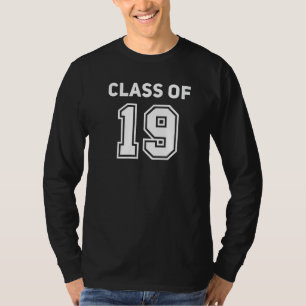 Class Of 2019 College Highschool Reunion Class Of T-Shirt
