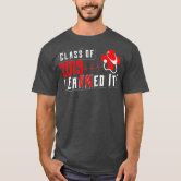 Class Of 2019 I Earned It Nurse Graduate Rn Nurse Shirt