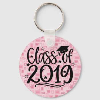 Class Of 2019 Keychain by JLBIMAGES at Zazzle