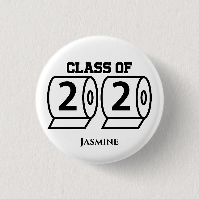 Class of 2020 Toilet Paper Custom Name Graduation Button (Front)