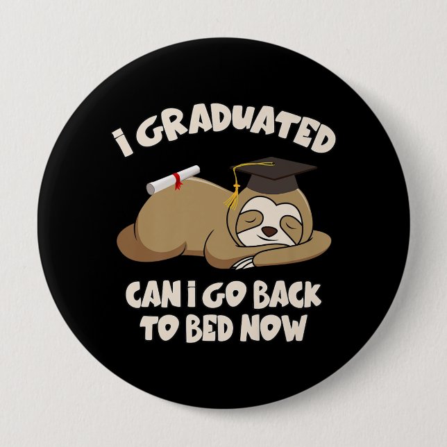 Class Of 2021 Can I Go Back To Bed College Button (Front)