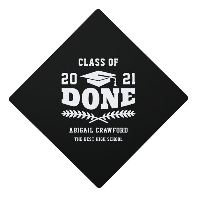 Class of 2021 Done Graduated Custom Graduation Cap Topper (Front)