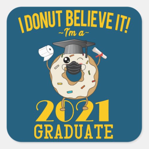 Class of 2021 Donut Meme Funny Graduation Square Sticker
