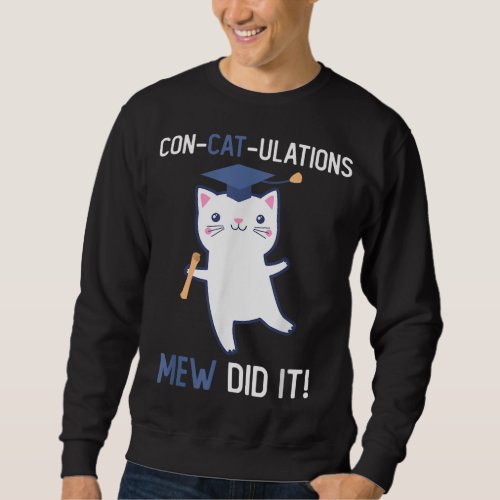 Class of 2021 Graduate Mew Did It Cat Lover Gradua Sweatshirt