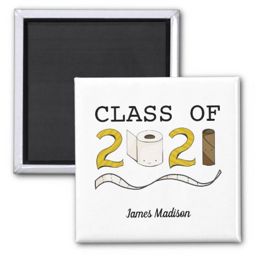 Class of 2021 Graduation Toilet Paper Custom Text Magnet