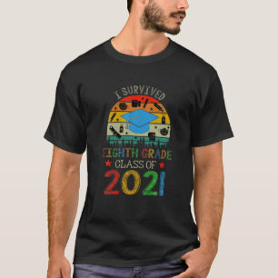 Class Of 2021 I Survived Fifth 8Th Grade Graduatio T-Shirt