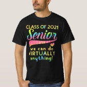 Class of 2021 Senior We Can Do Virtually Anything T-Shirt (Front)