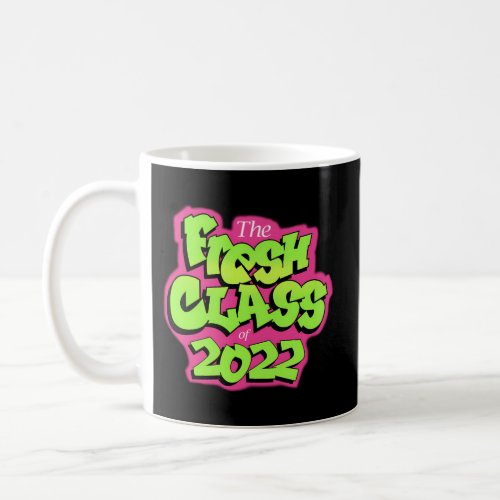 Class Of 2022 Future Senior Fresh 90S Tv Style Gr Coffee Mug