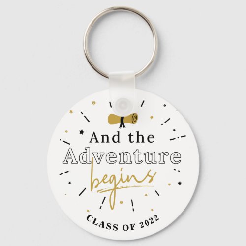 Class of 2022 Graduate And The Adventure Begins Keychain