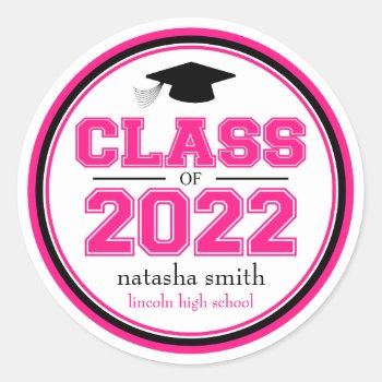 Class Of 2022 Graduation Favor (hot Pink / Black) Classic Round Sticker by WindyCityStationery at Zazzle