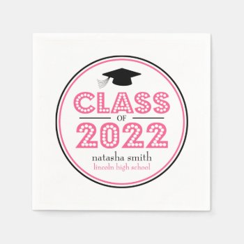 Class Of 2022 Graduation Napkins (pink) by WindyCityStationery at Zazzle