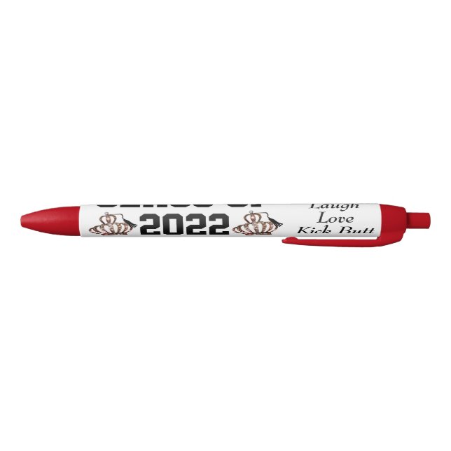 CLASS OF 2022 - Live Laugh Love Kick Butt!  Pen (Bottom)