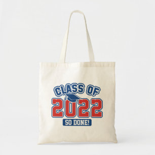 Class Of 2022 So Done Tote Bag