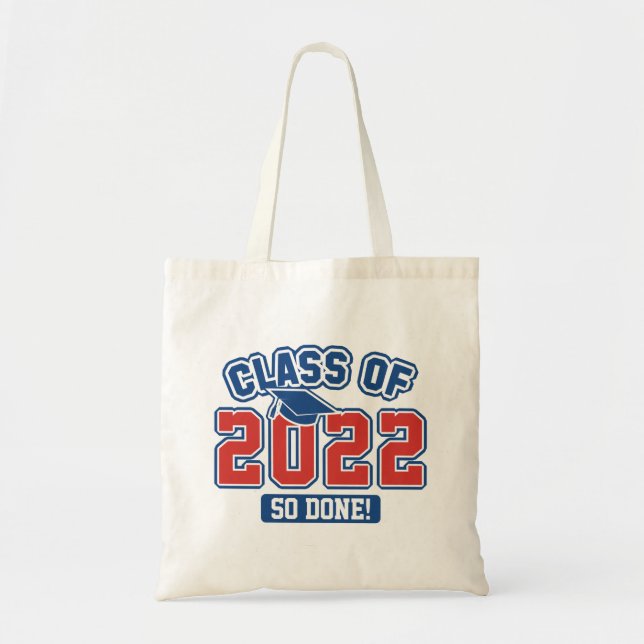 Class Of 2022 So Done Tote Bag (Front)