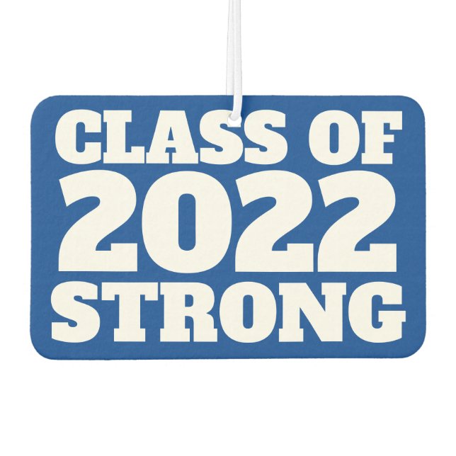 Class of 2022 strong senior year blue air freshener (Front)