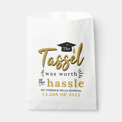 Class of 2022 Tassel Was Worth the Hassle Graduate Favor Bag