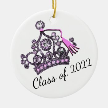 "class Of 2022” Tiara Ornament by LadyDenise at Zazzle
