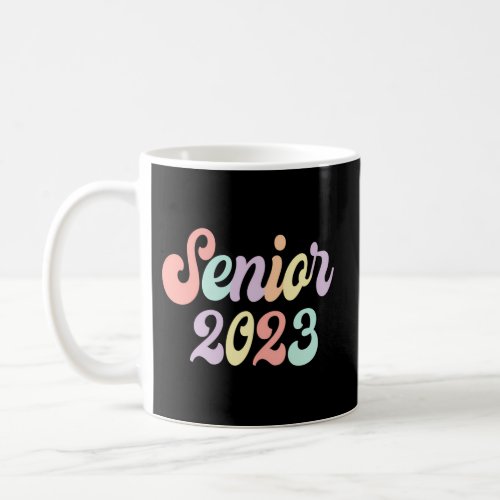 Class Of 2023 Graduation Colorful Senior 2023 Coffee Mug