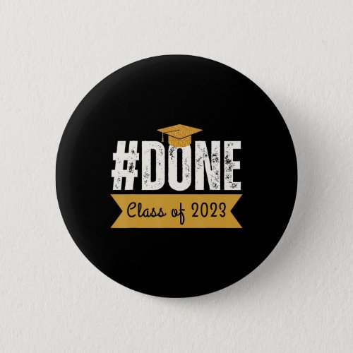 Class of 2023 Graduation for Her Him 2023 Senior b Button