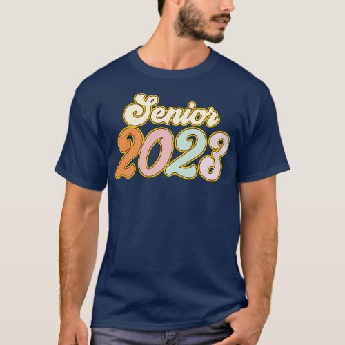 Class Of 2023 Senior 2023 Graduation Or First Day  T_Shirt
