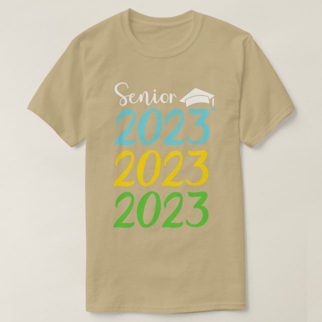 Class Of 2023 Senior 2023      T-Shirt (Design Front)