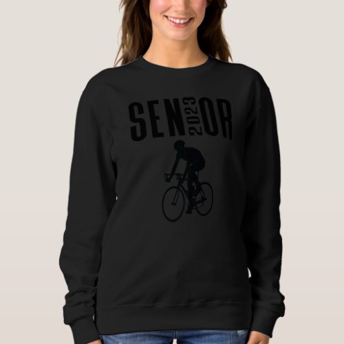 Class Of 2023 Senior Cycling Bike Rider Biking Sweatshirt