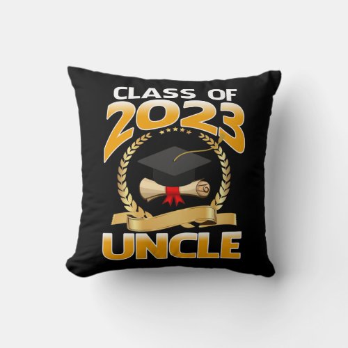 Class Of 2023 Uncle Graduate Senior Graduation Throw Pillow