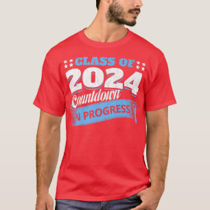 Class Of 2024 Countdown Funny Graduate Student Gra T-Shirt