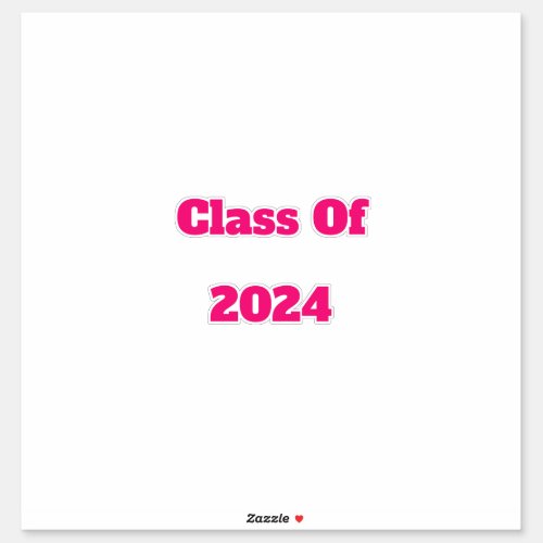 Class Of 2024 Custom Year Color Pink Bold Sticker